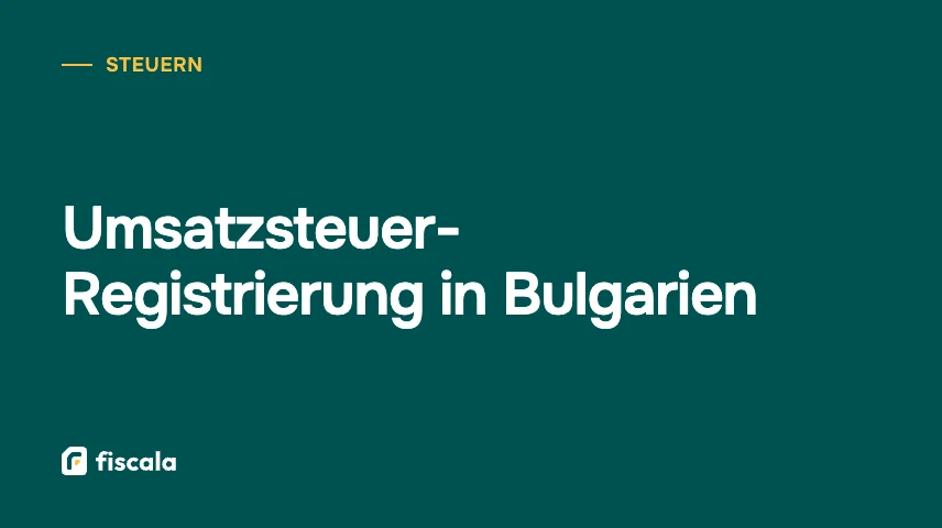 Umsatzsteuer-Registrierung in Bulgarien