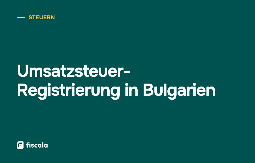 Umsatzsteuer-Registrierung in Bulgarien