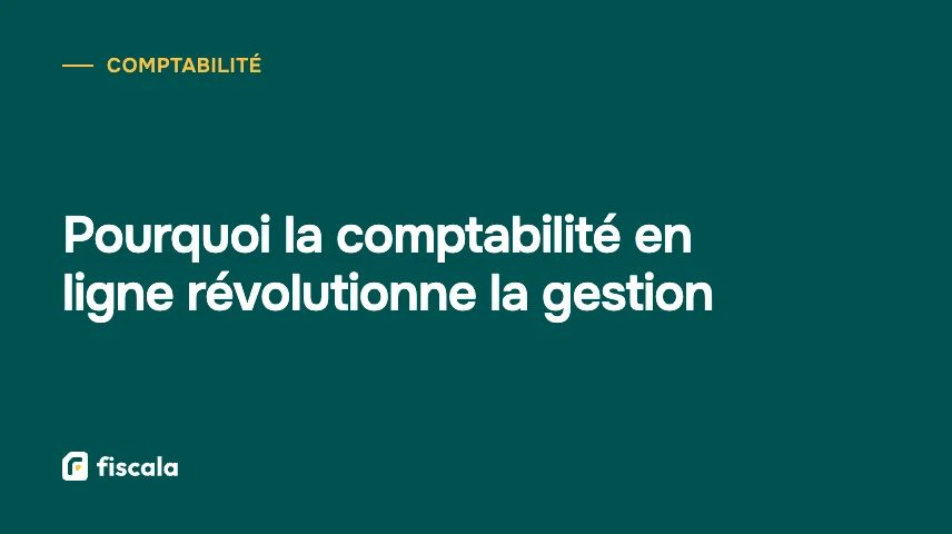 Pourquoi la comptabilité en ligne révolutionne la gestion
