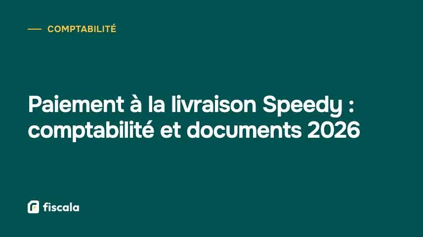 Paiement à la livraison Speedy : comptabilité et documents 2026