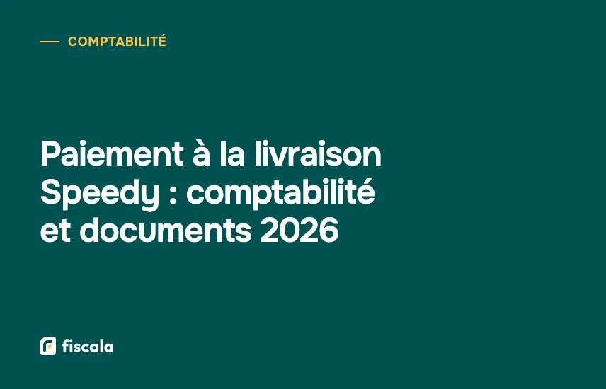 Paiement à la livraison Speedy : comptabilité et documents 2026