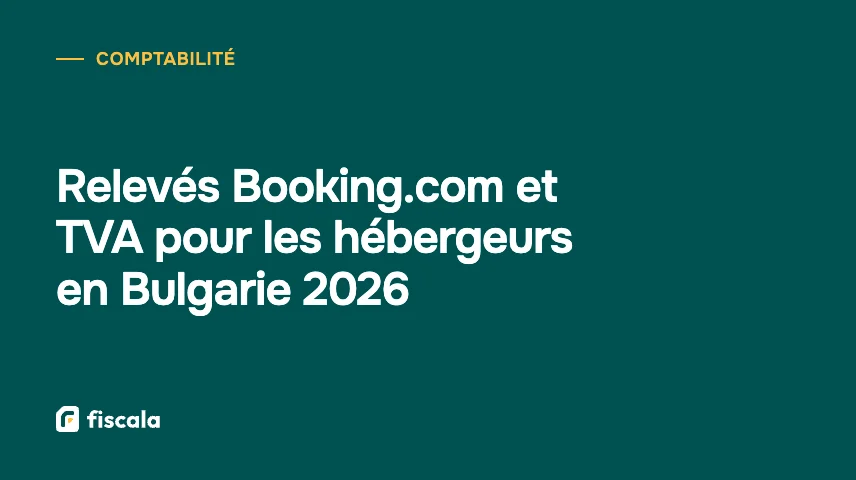 Relevés Booking.com et TVA pour les hébergeurs en Bulgarie 2026
