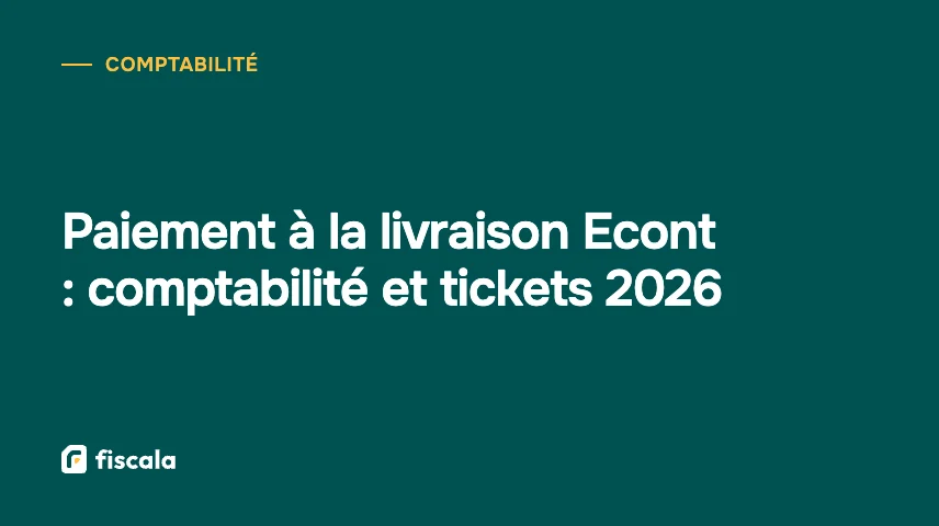 Paiement à la livraison Econt : comptabilité et tickets 2026