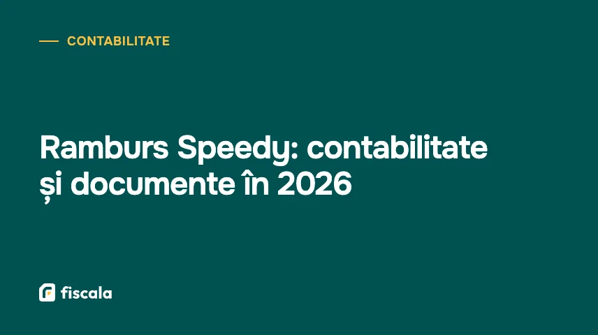 Ramburs Speedy: contabilitate și documente în 2026