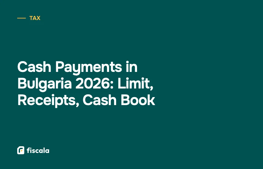 Cash Payments in Bulgaria 2026: Limit, Receipts, Cash Book